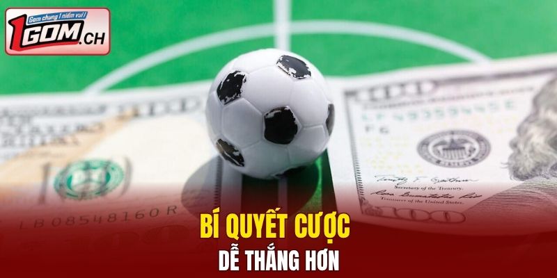 Bí quyết cược sao cho dễ thắng hơn tại mỗi kèo nhà cái hôm nay