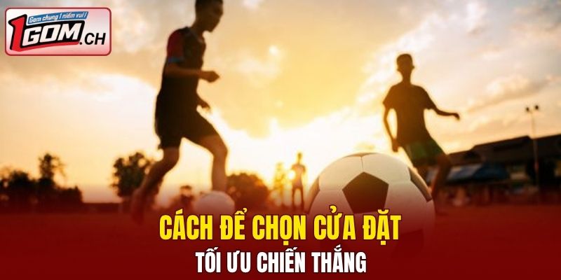 Kèo Nhà Cái World Cup - Sận Chơi Hot Mùa Hè Nhất 2025 8 Cách để chọn cửa đặt tối ưu chiến thắng