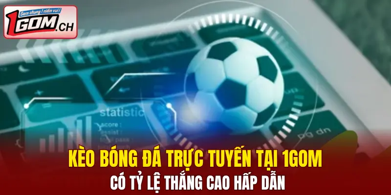kèo bóng đá trực tuyến