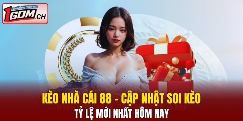 kèo nhà cái 88