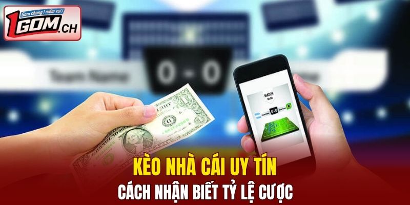 kèo nhà cái uy tín