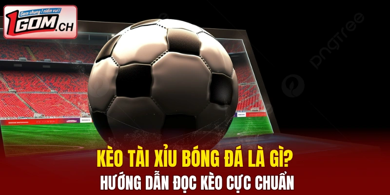 kèo tài xỉu