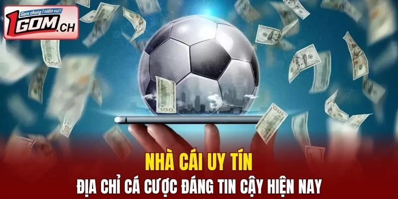 Nhà cái uy tín