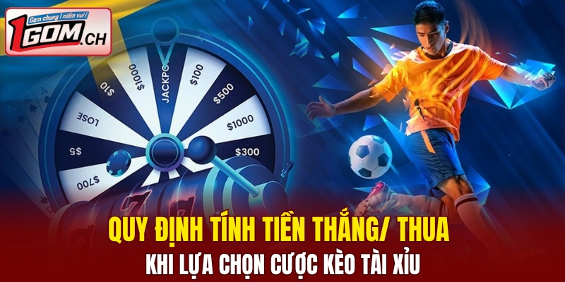 Kèo Nhà Cái World Cup - Sận Chơi Hot Mùa Hè Nhất 2025 7 Quy định tính tiền thắng/ thua khi lựa chọn cược