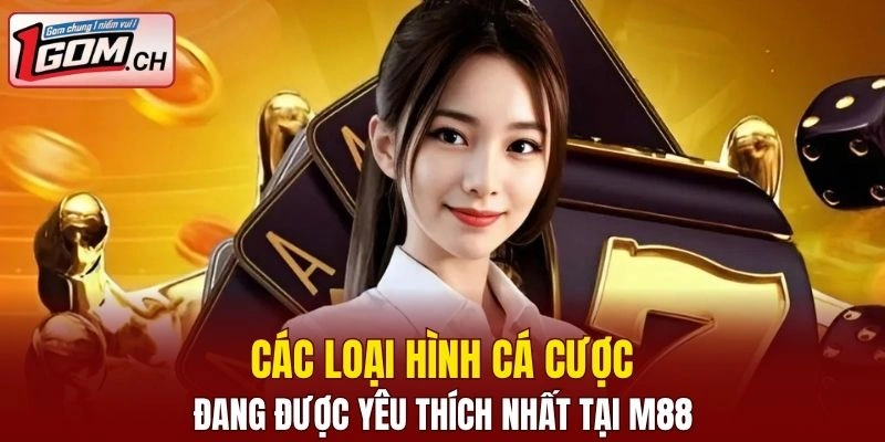 Hi88 – Nhà Cái Giải Trí Trực Tuyến Cực Hot Hiện Nay 7 Một số loại hình cá cược đang được yêu thích nhất tại nhà cái