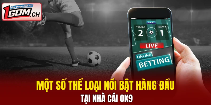 New88 - Danh Mục Game Đẳng Cấp, Tỷ Lệ Cạnh Tranh 8 Một số thể loại nổi bật hàng đầu tại nhà cái OK9