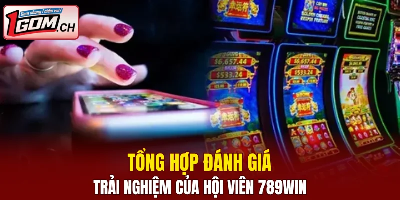 Hi88 – Nhà Cái Giải Trí Trực Tuyến Cực Hot Hiện Nay 7 Tổng hợp đánh giá trải nghiệm của hội viên 789WIN